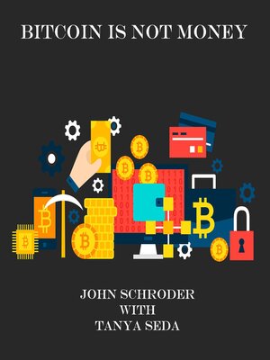 cover image of Bitcoin Is Not Money